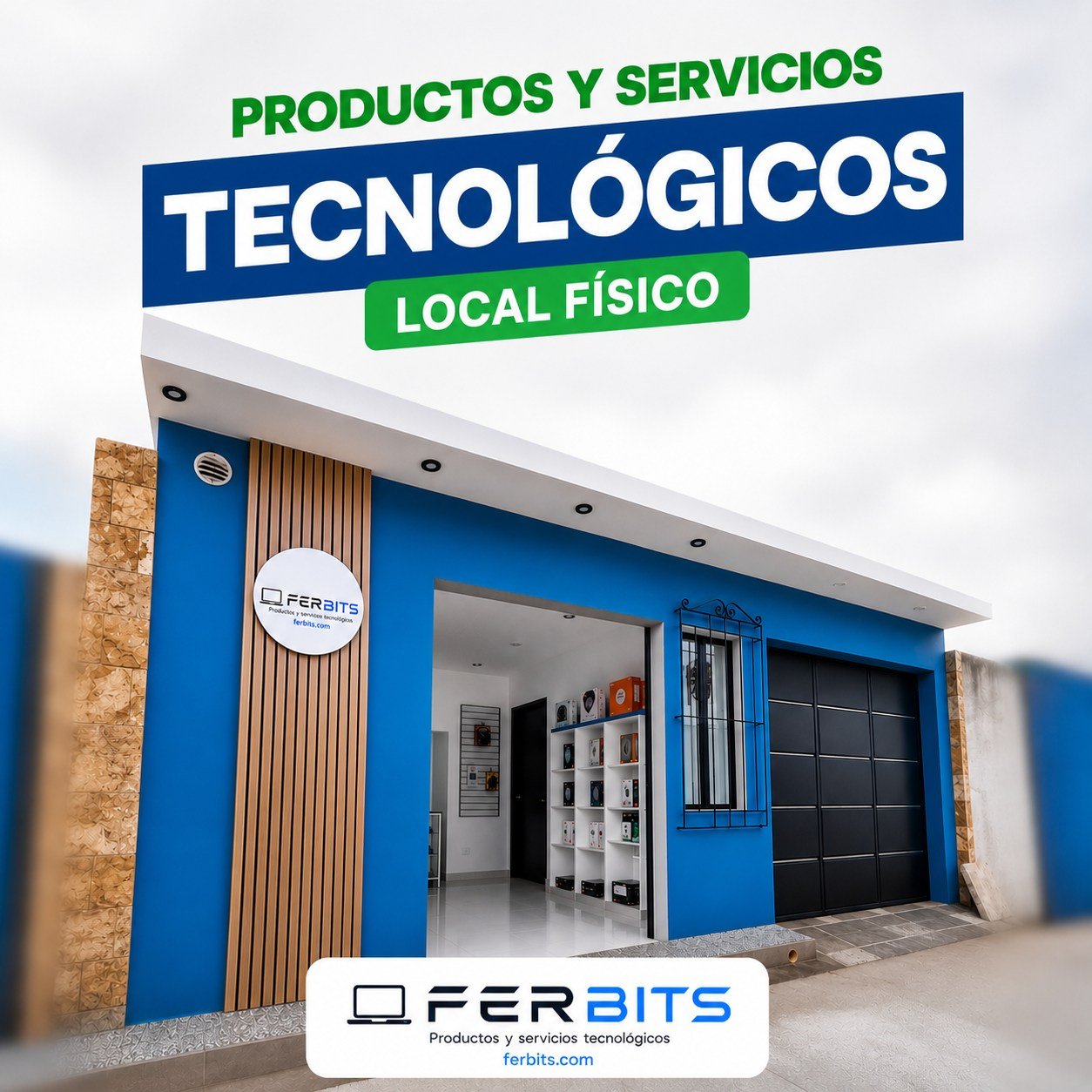 Local físico FERBITS de productos y servicios tecnológicos